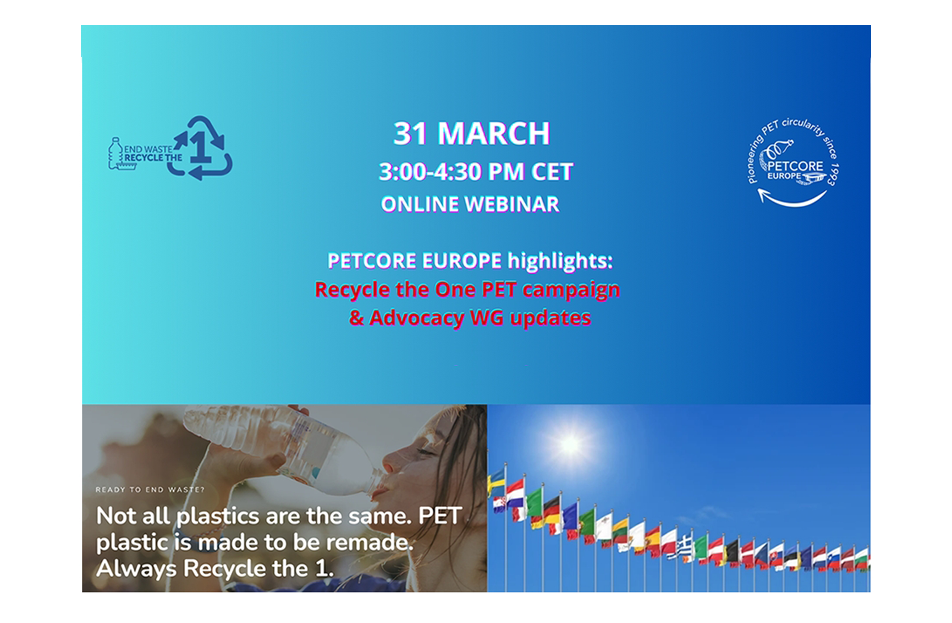 Online Webinar 2026 “PETCORE EUROPE highlights: Recycle the One PET campaign & Advocacy WG updates” 